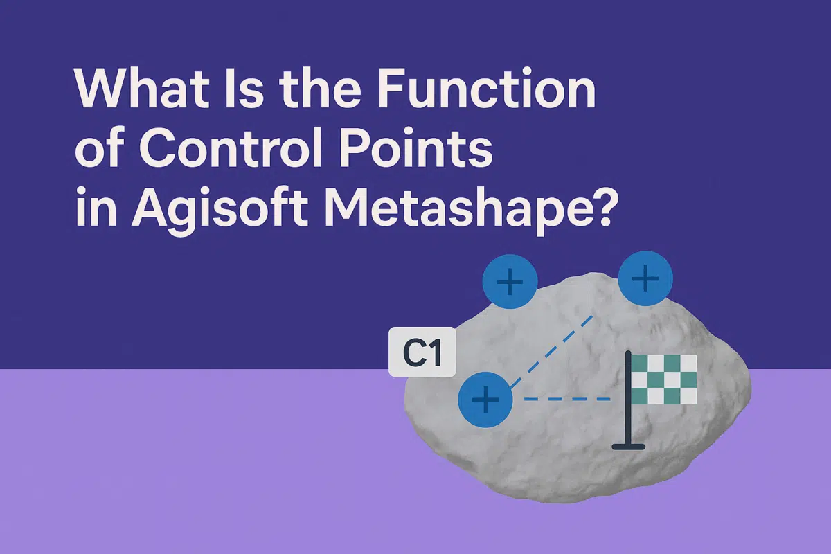 What Is the Function of Control Points in Agisoft Metashape?